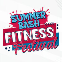 Summer Bash Fitness Festival   Saturday, June 6